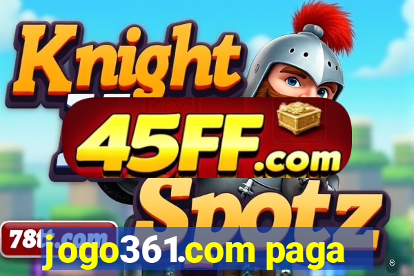 jogo361.com paga